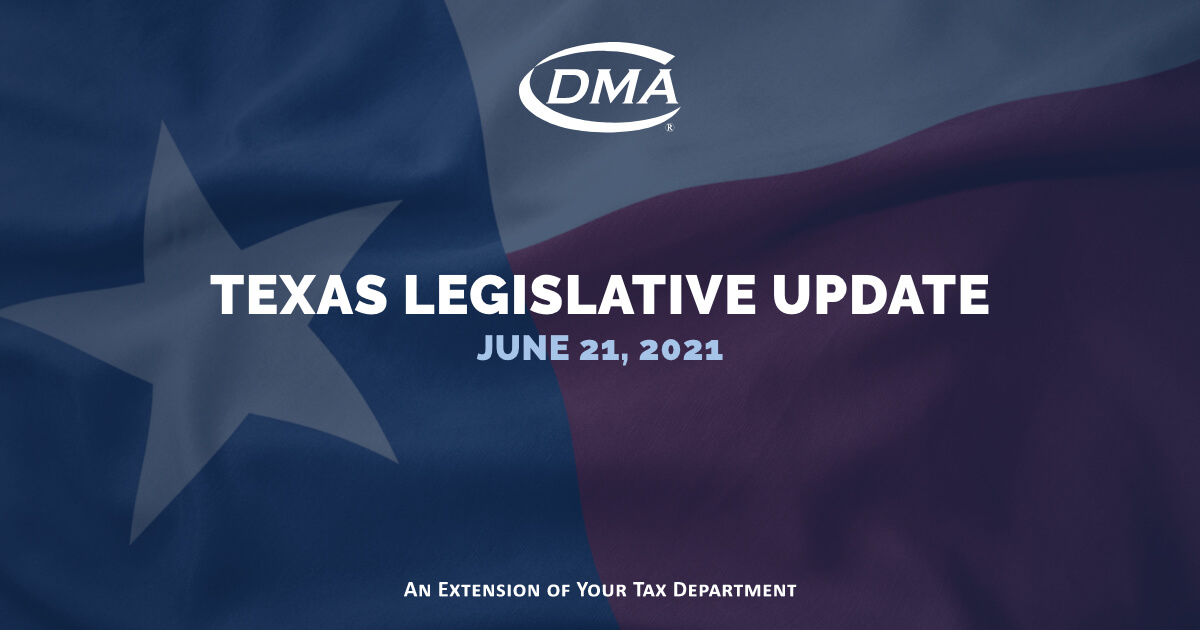 Texas Legislative Update | June 21, 2021